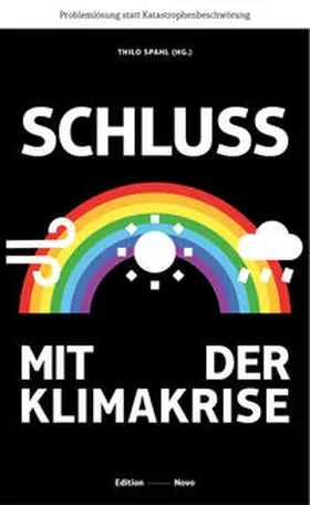 Spahl / Burns / Conca |  Schluss mit der Klimakrise | Buch |  Sack Fachmedien