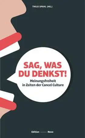 Furedi / Spahl |  Sag, was Du denkst! | Buch |  Sack Fachmedien