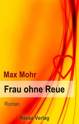 Mohr |  Frau ohne Reue | eBook | Sack Fachmedien