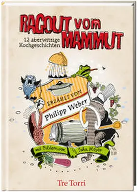 Weber |  Ragout vom Mammut | Buch |  Sack Fachmedien
