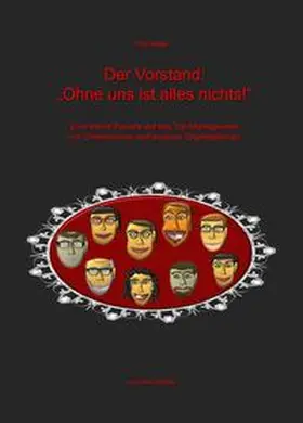 Möller |  Der Vorstand: „Ohne uns ist alles nichts!“ | Buch |  Sack Fachmedien