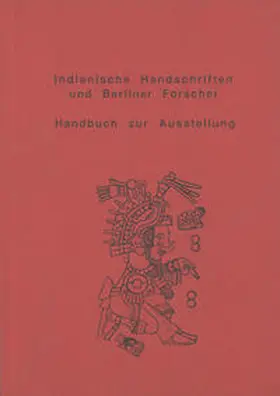 Riese |  Indianische Handschriften und Berliner Forscher | Buch |  Sack Fachmedien