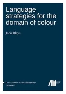 Bleys |  Language strategies for the domain of colour | Buch |  Sack Fachmedien