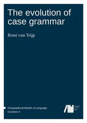 van Trijp |  The evolution of case grammar | Buch |  Sack Fachmedien