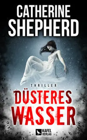 Shepherd |  Düsteres Wasser: Thriller | Buch |  Sack Fachmedien