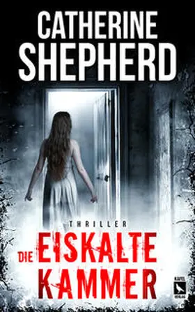 Shepherd |  Die eiskalte Kammer: Thriller | Buch |  Sack Fachmedien