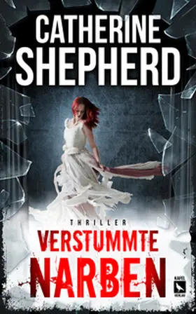 Shepherd |  Verstummte Narben: Thriller | Buch |  Sack Fachmedien