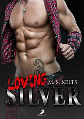 Kelts | Loving Silver | Buch | 978-3-944737-60-7 | www2.sack.de