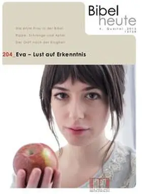 Katholisches Bibelwerk e.V. |  Bibel heute / Eva - Lust auf Erkenntnis | Buch |  Sack Fachmedien