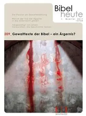 Katholisches Bibelwerk e.V. |  Bibel heute / Gewalttexte der Bibel - ein Ärgernis? | Buch |  Sack Fachmedien