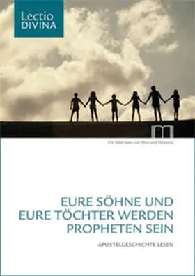 Katholisches Bibelwerk e.V. |  Eure Söhne und eure Töchter werden Propheten sein | Buch |  Sack Fachmedien