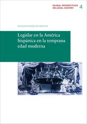 Moutin |  Legislar en la América hispánica en la temprana edad moderna | Buch |  Sack Fachmedien