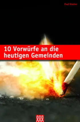 Washer |  10 Vorwürfe an die heutigen Gemeinden | Buch |  Sack Fachmedien