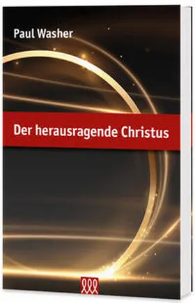 Washer |  Der herausragende Christus | Buch |  Sack Fachmedien