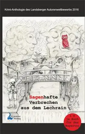 Holler / Kilian / Wieland |  Sagenhafte Verbrechen aus dem Lechrain | Buch |  Sack Fachmedien