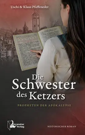 Pfaffeneder |  Die Schwester des Ketzers | Buch |  Sack Fachmedien