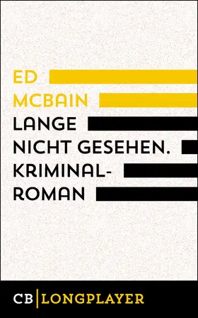 McBain |  Lange nicht gesehen. Kriminalroman aus dem 87. Polizeirevier | eBook | Sack Fachmedien