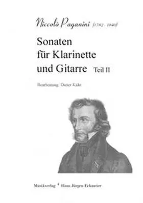 Kühr |  Paganini, Niccoló (1782 - 1840): Sonaten für Klarinette und Gitarre Teil II | Buch |  Sack Fachmedien