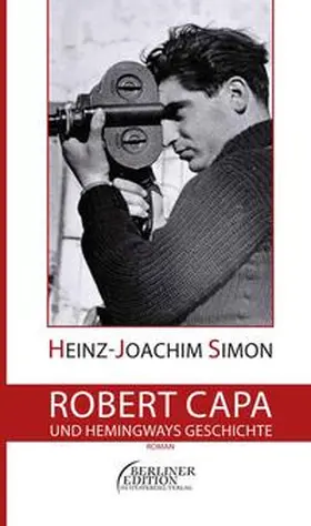 Simon |  Robert Capa und Hemingways Geschichte | Buch |  Sack Fachmedien