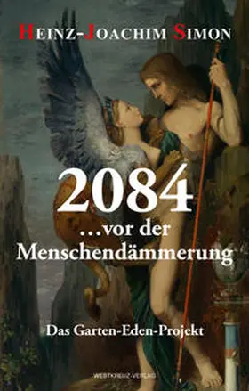 Simon |  2084 … vor der Menschendämmerung | Buch |  Sack Fachmedien