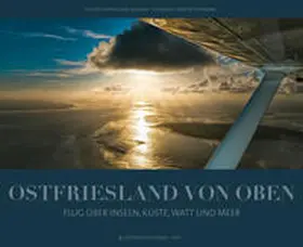 Ostfriesland Verlag - SKN Druck und Verlag GmbH & Co. KG / Arends / Schepker |  Ostfriesland von oben | Buch |  Sack Fachmedien