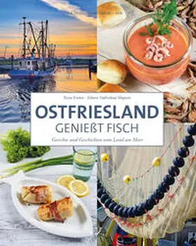 Kramer |  Ostfriesland genießt Fisch | Buch |  Sack Fachmedien