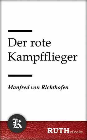 Richthofen |  Der rote Kampfflieger | eBook | Sack Fachmedien