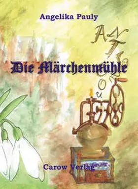 Pauly |  Die Märchenmühle | Buch |  Sack Fachmedien