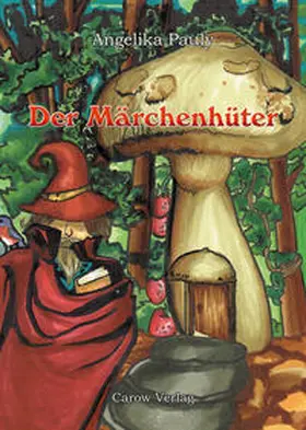 Pauly |  Der Märchenhüter | Buch |  Sack Fachmedien