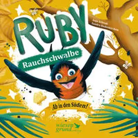 Schenk |  Ruby Rauchschwalbe - Ab in den Süden! | Buch |  Sack Fachmedien