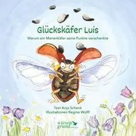 Schenk |  Glückskäfer Luis | Buch |  Sack Fachmedien
