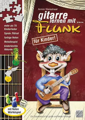 Weisshaar |  Gitarre lernen mit Flunk | Buch |  Sack Fachmedien