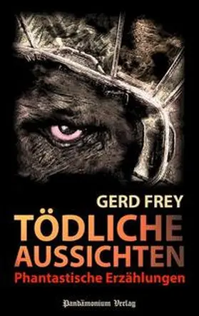 Frey |  Tödliche Aussichten | Buch |  Sack Fachmedien