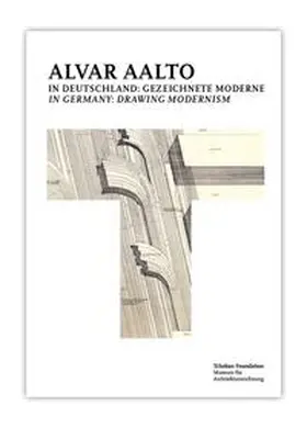 Bartels / Singler |  Alvar Aalto in Deutschland: Gezeichnete Moderne = Alvar Aalto in Germany: Drawing Modernism | Buch |  Sack Fachmedien
