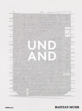 Muhr / Daniels / Schade |  Bastian Muhr: Und And | Buch |  Sack Fachmedien