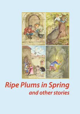 Wyatt / Pädagogische Forschungsstelle beim Bund der Freien Waldorfschulen |  Ripe Plums in Spring and other stories | Buch |  Sack Fachmedien