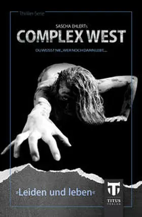 Ehlert / Konrad / Cole |  Complex West: Leiden und leben | Buch |  Sack Fachmedien