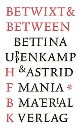 Uppenkamp / Mania |  Betwixt & Between | Buch |  Sack Fachmedien