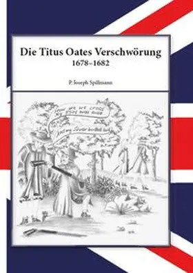 Spillmann |  Die Titus Oates Verschwörung | Buch |  Sack Fachmedien