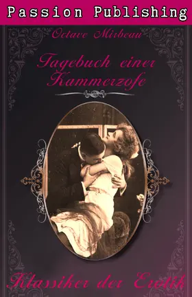 Mirbeau |  Klassiker der Erotik 28: Das Tagebuch einer Kammerzofe | eBook | Sack Fachmedien