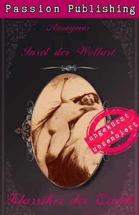 Anonymus |  Klassiker der Erotik 34: Insel der Wollust | eBook | Sack Fachmedien