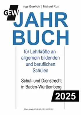 Goerlich / Rux / Gewerkschaft Erziehung und Wissenschaft Baden-Württemberg |  GEW-Jahrbuch 2025 für Lehrkräfte an allgemein bildenden und beruflichen Schulen | eBook | Sack Fachmedien