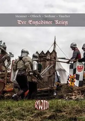 Messner / Ollesch / Seehase |  Der Engadiner Krieg | Buch |  Sack Fachmedien