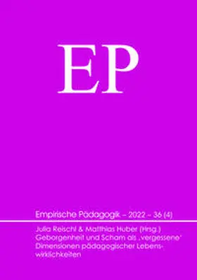 Reischl / Huber |  Geborgenheit und Scham als ‚vergessene‘ Dimensionen pädagogischer Lebenswirklichkeiten | Buch |  Sack Fachmedien