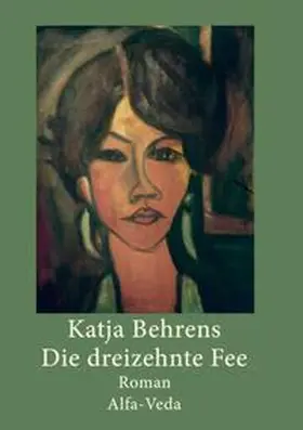 Behrens |  Die dreizehnte Fee | Buch |  Sack Fachmedien
