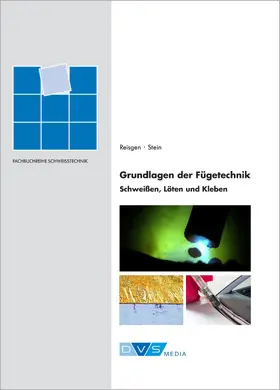 DVS Media GmbH |  Grundlagen der Fügetechnik - Schweißen, Löten und Kleben | Buch |  Sack Fachmedien