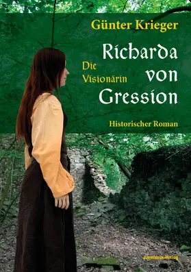 Krieger |  Richarda von Gression 1: Die Visionärin | eBook | Sack Fachmedien