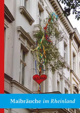 Matzerath |  Maibräuche im Rheinland | Buch |  Sack Fachmedien