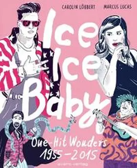 Lucas / Ulrich / Löbbert |  Ice Ice Baby | Buch |  Sack Fachmedien