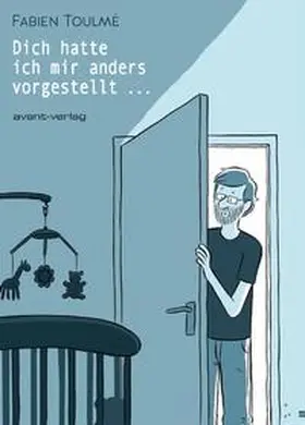 Toulmé / Wisniewski / Ulrich |  Dich hatte ich mir anders vorgestellt ... | Buch |  Sack Fachmedien